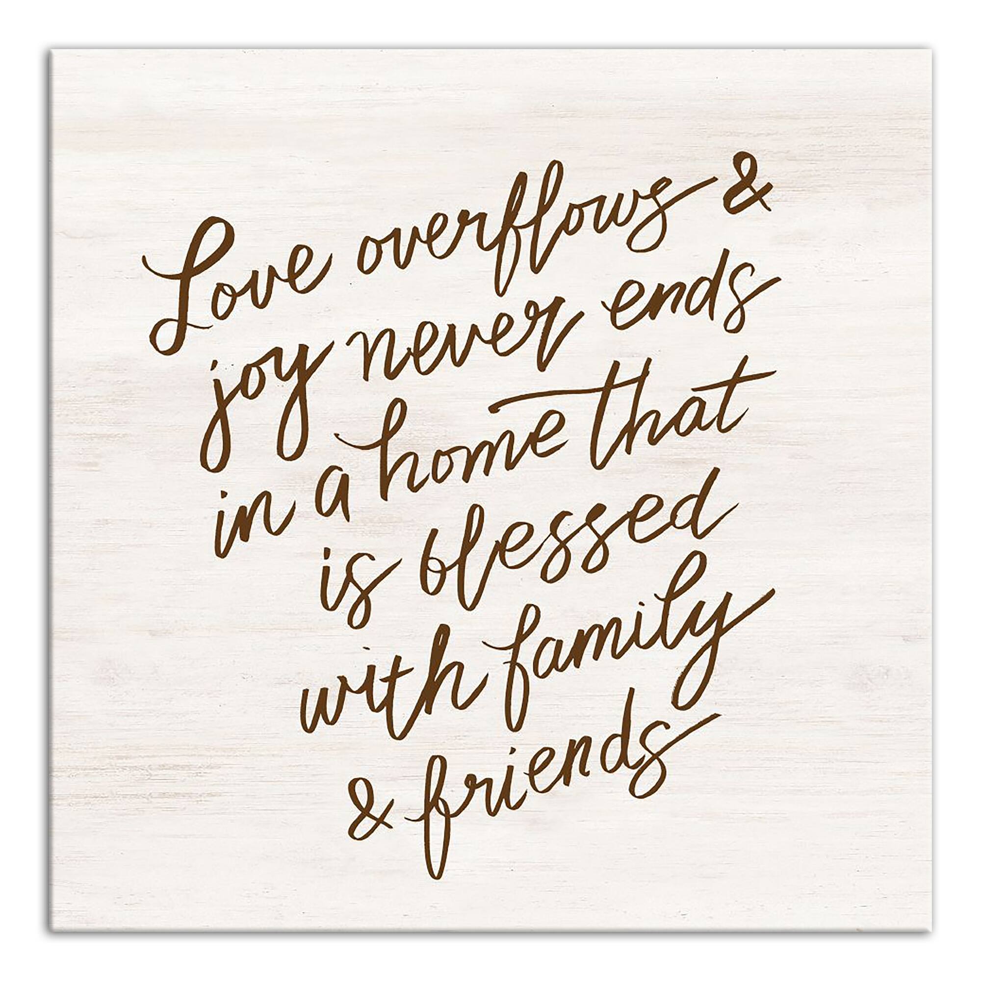 Love Overflows and Joy Never Ends 24" x 24" Canvas Wall Art